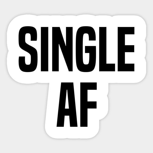 Single AF Sticker by ShirtsAF